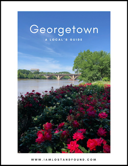 Georgetown Guide Insider Knowledge Rules: A Local's E-Guide to Georgetown - I am Lost ...